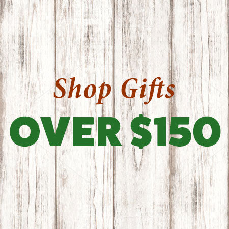 Gifts Over $150
